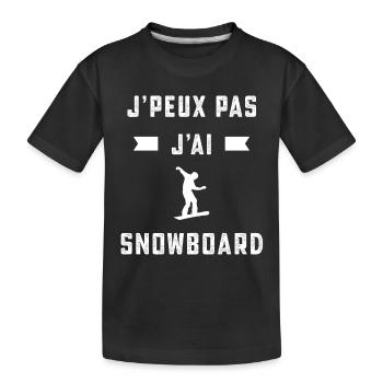 je peux pas j'ai snowboard snowboardeur cadeau - T-shirt bio Premium Enfant - noir - Devant