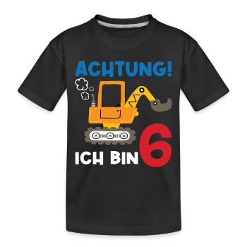 Achtung Ich bin Sechs - Kinder Premium Bio T-Shirt - Schwarz - Vorne