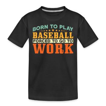 Né pour jouer au baseball - T-shirt bio Premium Enfant - noir - Devant