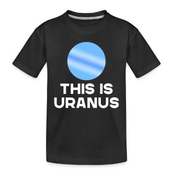 C’est Uranus Humorous Funny Dicton Design - T-shirt bio Premium Enfant - noir - Devant