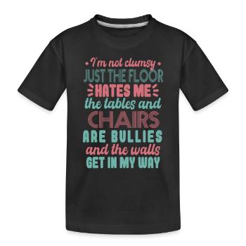 Tollpatschiges Zitat Frauen Lustig - Kinder Premium Bio T-Shirt - Schwarz - Vorne