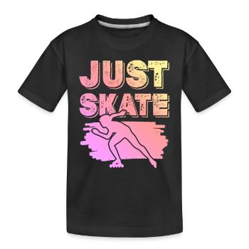 Just skating saying - Kids' Premium Organic T-Shirt - black - Front