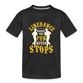 Danse en ligne où le plaisir n’arrête jamais la musique country - T-shirt bio Premium Enfant - noir - Devant