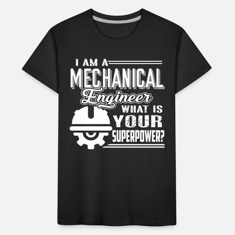 Mechanical Engineer Mechanical Engineer Superpower Kids' Premium Organic T-Shirt