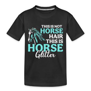 This is not horse hair but horse glitter - Kids' Premium Organic T-Shirt - black - Front