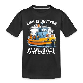 Life Is Better Funny Tugboat Life Tug Boat A - Kids' Premium Organic T-Shirt - black - Front