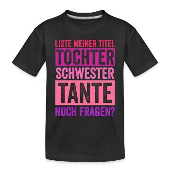 Schwester und Tante - Kinder Premium Bio T-Shirt - Schwarz - Vorne