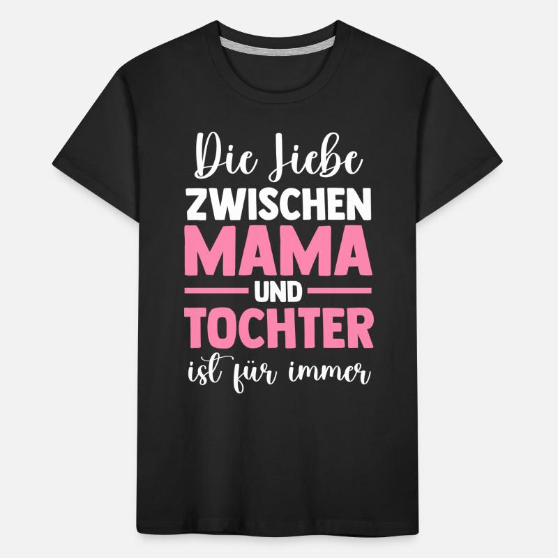 Mutter Muttertag Tochter Mama Kinder Premium Bio T-Shirt