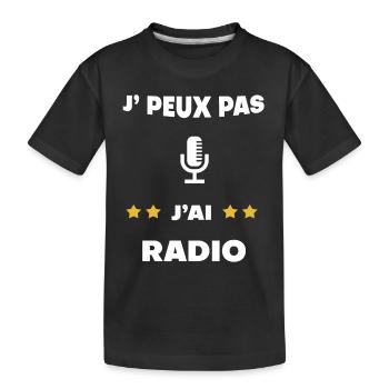 je peux pas j'ai radio cadeau animateur - T-shirt bio Premium Enfant - noir - Devant