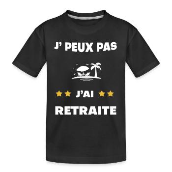je peux pas j'ai retraite cadeau retraité - T-shirt bio Premium Enfant - noir - Devant