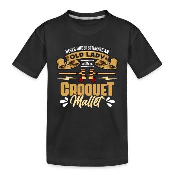 Croquet Never Underestimate An Old Lady Mallet - Kids' Premium Organic T-Shirt - black - Front