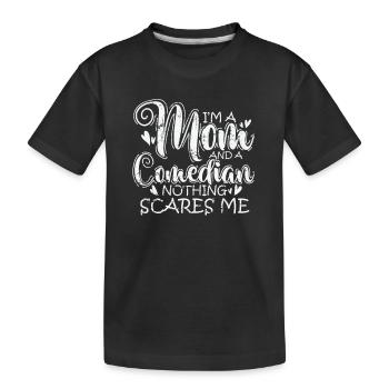 Je suis une maman et une comédienne rien ne me fait peur - T-shirt bio Premium Enfant - noir - Devant