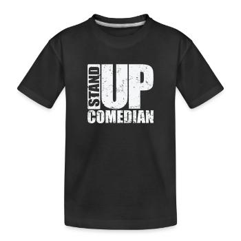 Stand Up Comedian Humor Witz - Kinder Premium Bio T-Shirt - Schwarz - Vorne
