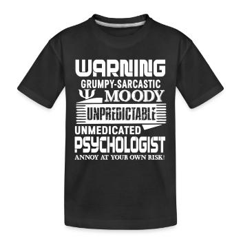 Psychologist Psychologist Warning - Kids' Premium Organic T-Shirt - black - Front