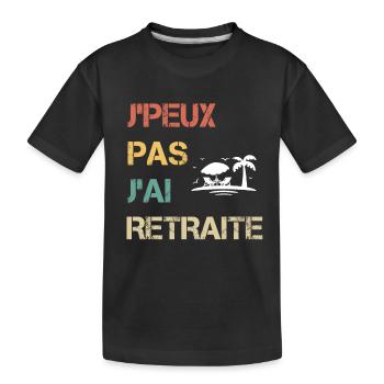 je peux pas j'ai retraite cadeau retraité - T-shirt bio Premium Enfant - noir - Devant