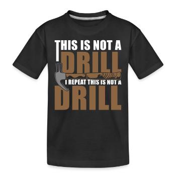 Dies Ist Kein Bohrer Handwerker Witze Hammer - Kinder Premium Bio T-Shirt - Schwarz - Vorne