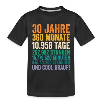 30 Jahre Dreißigster Geburtstag - Kinder Premium Bio T-Shirt - Schwarz - Vorne