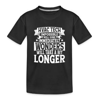 HVAC Tech Impossible Will Done Technician Installe - Kinder Premium Bio T-Shirt - Schwarz - Vorne