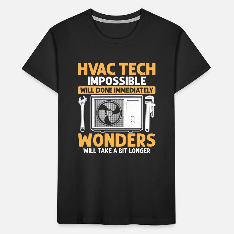 HVAC Tech impossible Will Done Installateur Technicia T-shirt bio Premium Enfant