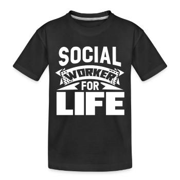 Social Worker Social Worker For Life - Kids' Premium Organic T-Shirt - black - Front