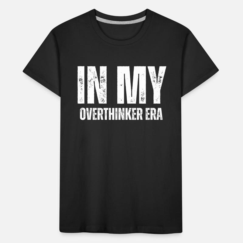 Dans mon ère Overthinker Overthink T-shirt bio Premium Enfant