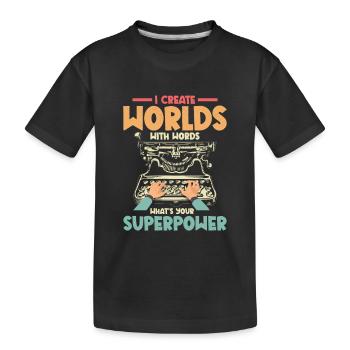 Je crée des mondes avec des mots Écrivain Auteur Roman - T-shirt bio Premium Enfant - noir - Devant