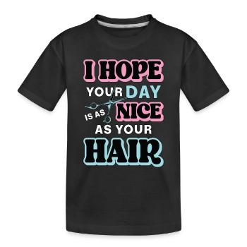 Hairstylist I Hope Your Day Is As Nice Haircutter - Kids' Premium Organic T-Shirt - black - Front