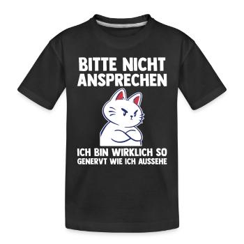 Katze Bitte Nicht Ansprechen - Kinder Premium Bio T-Shirt - Schwarz - Vorne