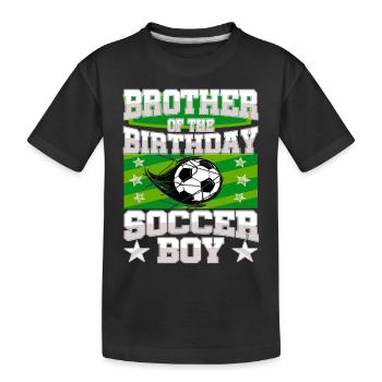 Brother Of the Birthday Boy Soccer Family Party - Kids' Premium Organic T-Shirt - black - Front