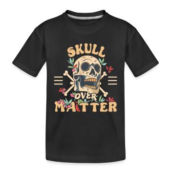 Skull Skull Skulls Skull Saying - Kids' Premium Organic T-Shirt - black - Front