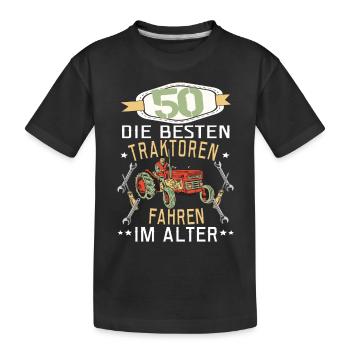 50 Geburtstag Traktor Treker Bauer Trecker Rentner - Kinder Premium Bio T-Shirt - Schwarz - Vorne
