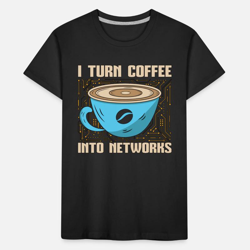 Network Engineer I Turn Coffee Into Programmer Kinder Premium Bio T-Shirt