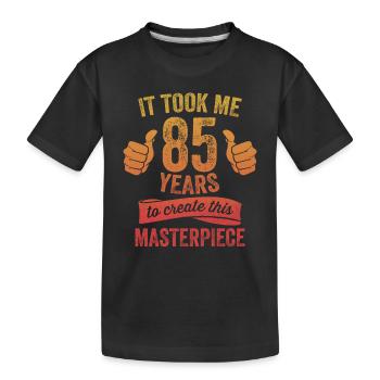 Drôle 85 ans blague 85e anniversaire Gag fier - T-shirt bio Premium Enfant - noir - Devant