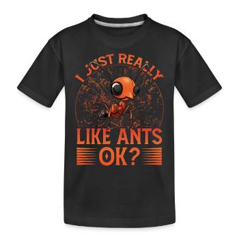 J'aime vraiment vraiment les fourmis, ok ? - T-shirt bio Premium Enfant - noir - Devant