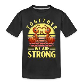 Ensemble nous sommes forts - T-shirt bio Premium Enfant - noir - Devant