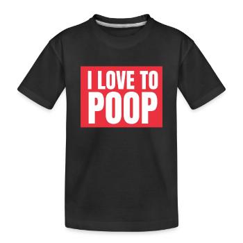 I Poop A Lot - Kids' Premium Organic T-Shirt - black - Front