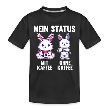 Hase Mein Status Mit Kaffee Ohne Kaffee - Kinder Premium Bio T-Shirt - Schwarz - Vorne