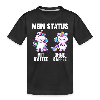 Einhorn Mein Status Mit Kaffee Ohne Kaffee - Kinder Premium Bio T-Shirt - Schwarz - Vorne