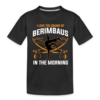 I Love the Sound Of Berimbaus In The Morning - Kinder Premium Bio T-Shirt - Schwarz - Vorne