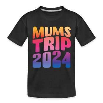 Mums Trip 2024 - Kids' Premium Organic T-Shirt - black - Front