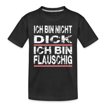 Ich Bin Nicht Dick Ich Bin Flauschig für Männer - Kinder Premium Bio T-Shirt - Schwarz - Vorne