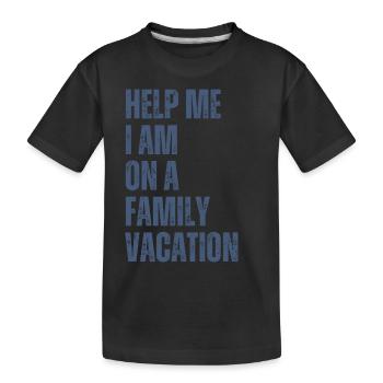 Au secours, je suis en vacances en famille - T-shirt bio Premium Enfant - noir - Devant