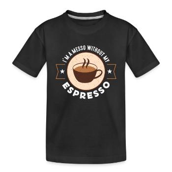 Espresso Je suis un messo sans mon buveur de café - T-shirt bio Premium Enfant - noir - Devant