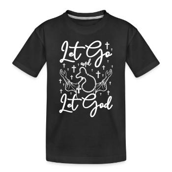 Let go and let god - Kids' Premium Organic T-Shirt - black - Front