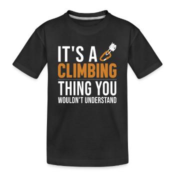 It's a Climbing Thing Sportklettern Speedklettern - Kinder Premium Bio T-Shirt - Schwarz - Vorne
