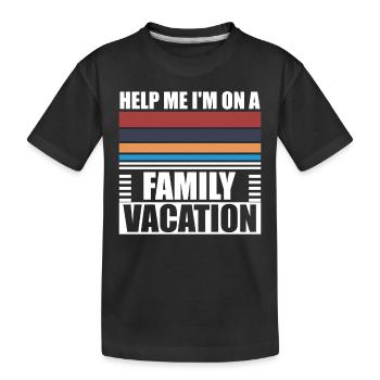 Hilfe, Ich Bin Im Familienurlaub - Kinder Premium Bio T-Shirt - Schwarz - Vorne