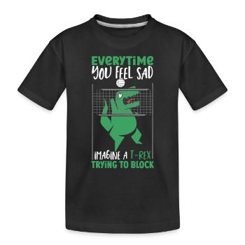Jedes Mal, wenn Sie traurig sind, stellen Sie - Kinder Premium Bio T-Shirt - Schwarz - Vorne