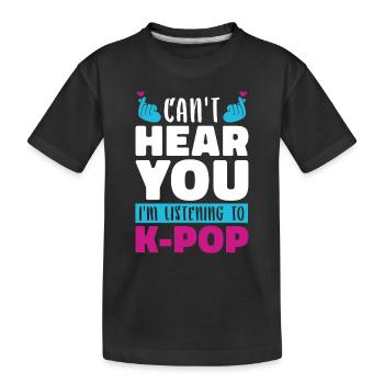 J’écoute de la musique K Pop Drôle Cadeau K Pop - T-shirt bio Premium Enfant - noir - Devant