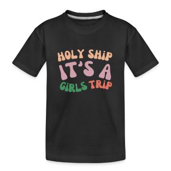 Cruise Vacation Family Trip - Holy Ship Girls Trip - Kinder Premium Bio T-Shirt - Schwarz - Vorne