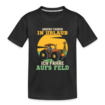 Andere fahren in Urlaub ich fahre aufs Feld Trecke - Kinder Premium Bio T-Shirt - Schwarz - Vorne